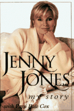 Jenny Jones: My Story - Jenny Jones, Patsi Bale Cox