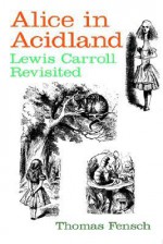 Alice in Acidland - Thomas Fensch