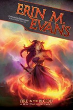 Fire in the Blood - Erin M. Evans