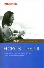 Coder's Desk Reference for HCPCS - Wendy Gabbert, Ingenix