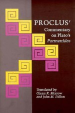 Commentary on Plato's Parmenides - Proclus, John M. Dillon, Glenn R. Morrow