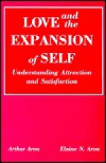 Love and the Expansion of Self - Arthur Aron