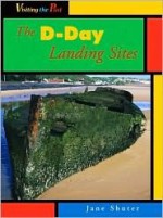 The D-Day Landing Sites - Bob Rees