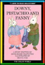 Downy, Pistachio, and Fanny - Penny Ives