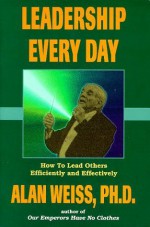 Leadership Every Day (Professional Development Series) - Alan Weiss