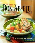 The Flavors of Bon Appetit 2002 (Flavors of Bon Appetit) - Bon Appétit Magazine