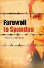 Farewell to Spandau - Tony Le Tissier