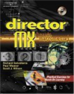 Director MX (Inside Macromedia Series) (Inside Macromedia) - Richard Salvatierra, Paul Weaver