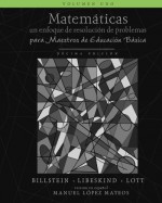 Matemáticas: Un enfoque de resolución de problemas para maestros de educación básica: Volumen uno, blanco y negro (Matematicas, blanco y negro) (Volume 1) (Spanish Edition) - Rick Billstein, Shlomo Libeskind, Johnny W Lott, Manuel López-Mateos