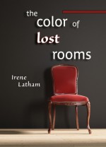 The Color of Lost Rooms - Irene Latham