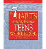 [ { { The 7 Habits of Highly Effective Teens Workbook (New Size: 8' X 11: A Companion to the International Best-Selling Book the Seven Habits of Highly Effecti" } } ] By Covey, Sean( Author ) on Mar-01-2011 [ Paperback ] - Sean Covey