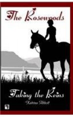 Taking the Reins - Book 1 of The Rosewoods - Katrina Abbott