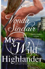 My Wild Highlander - Vonda Sinclair