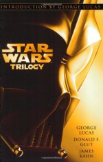 Star Wars Trilogy - George Lucas, Donald F. Glut, James Kahn