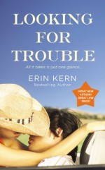 Looking for Trouble - Erin Kern