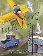 I Know Here - Laurel Croza, Matt James