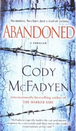 Abandoned: A Thriller (Smoky Barrett) by McFadyen, Cody(July 27, 2010) Mass Market Paperback - Cody McFadyen