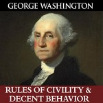 George Washington's Rules of Civility & Decent Behavior - Bn Publishing, Jason McCoy, George Washington