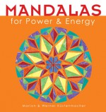 Mandalas for Power & Energy - Marion Kustenmacher, Werner Kustenmacher