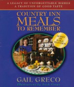 Country Inn Meals to Remember: Based on the PBS-TV Series Country Inn Cooking with Gail Greco - Gail Greco