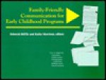 Family-Friendly Communication for Early Childhood Programs (NAEYC) - Deborah Diffily