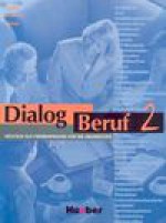 Dialog Beruf, Neue Rechtschreibung, Bd.2, Kursbuch: Kursbuch O - Norbert Becker, Jörg Brauner, Karl-Heinz Eisfeld