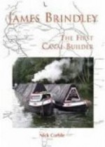 James Brindley: The First Canal Builder - Nick Corble