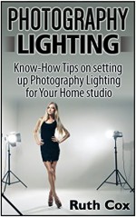 Photography Lighting: Know-How Tips on Setting Up Photography Lighting for Your Home Studio (photography lighting, photography tips, photography equipment) - Ruth Cox