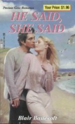 He Said, She Said - Blair Bancroft