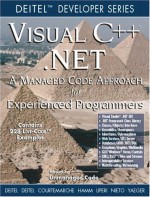 Visual C ++ .Net: A Managed Code Approach for Experienced Programmers - Harvey M. Deitel, Paul J. Deitel