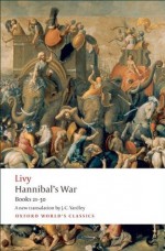 Hannibal's War: Books 21-30 (Oxford World's Classics) - J.C. Yardley, Dexter Hoyos