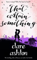 That Certain Something - Clare Ashton