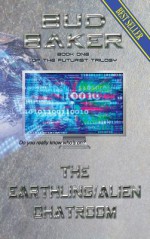 The Earthling/Alien Chatroom - Bruce Baker