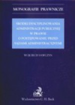 Środki dyscyplinowania administracji publicznej w sprawie o postępowaniu przed sądami administracyjnymi - Sawczyn Wojciech
