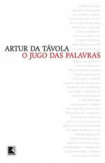 O Jugo das Palavras - Artur da Távola