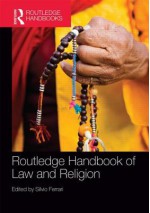 Routledge Handbook of Law and Religion - Silvio Ferrari