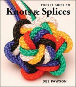 Pocket Guide to Knots & Splices - Des Pawson