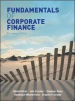 Fundamentals of Corporate Finance: European Ed.. by David Hillier, Iain Clacher - David Hillier