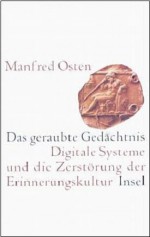 Das Geraubte Gedächtnis - Manfred Osten