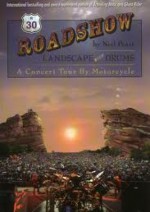 Roadshow: Landscape With Drums: A Concert Tour by Motorcycle - Neil Peart