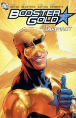 Booster Gold, Vol. 6: Past Imperfect - Keith Giffen, J.M. DeMatteis, Chris Batista, Rich Perrotta, Pat Olliffe