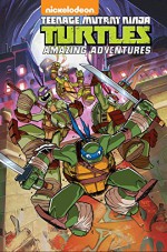 Teenage Mutant Ninja Turtles: Amazing Adventures Volume 1 - Landry Quinn Walker, Matthew K. Manning, Jon Sommariva