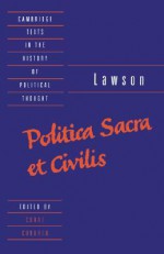 Lawson: Politica Sacra Et Civilis - George Lawson, Conal Condren