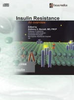 Insulin Resistance: An Overview (Endocrinology) - Anthony H. Barnett