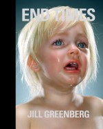 Jill Greenberg: End Times - Paul Wombell, Jill Greenberg