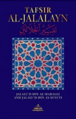 Tafsir Al Jalalayn - Jalal ad-Din al-Mahalli, Jalal ad-Din as-Suyuti, Aisha Bewley