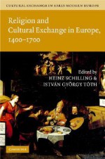 Cultural Exchange in Early Modern Europe 4 Volume Hardback Set - Robert Muchembled