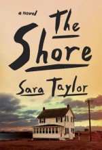 The Shore: A Novel - Sara Taylor