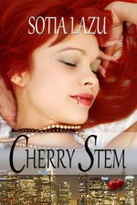 Cherry Stem - Sotia Lazu