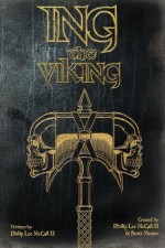 Ing The Viking - Philip McCall II, Scott Humphries, Scott Messer, Larry Elmore, Brian Mitchaell, David Wong